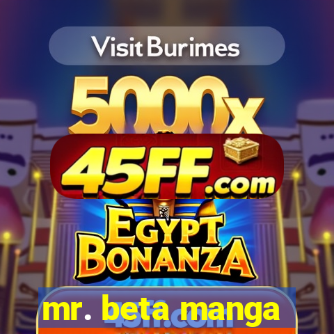 mr. beta manga